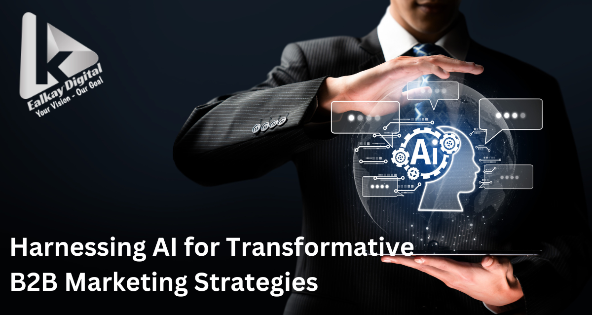 Harnessing AI for Transformative B2B Marketing Strategies