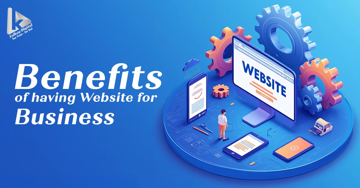 What are the Benefits of Having a Website for Your Business?