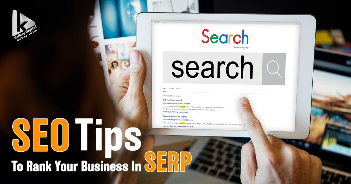 Tips to Rank your business with Best cutting edge SERP SEO Approches